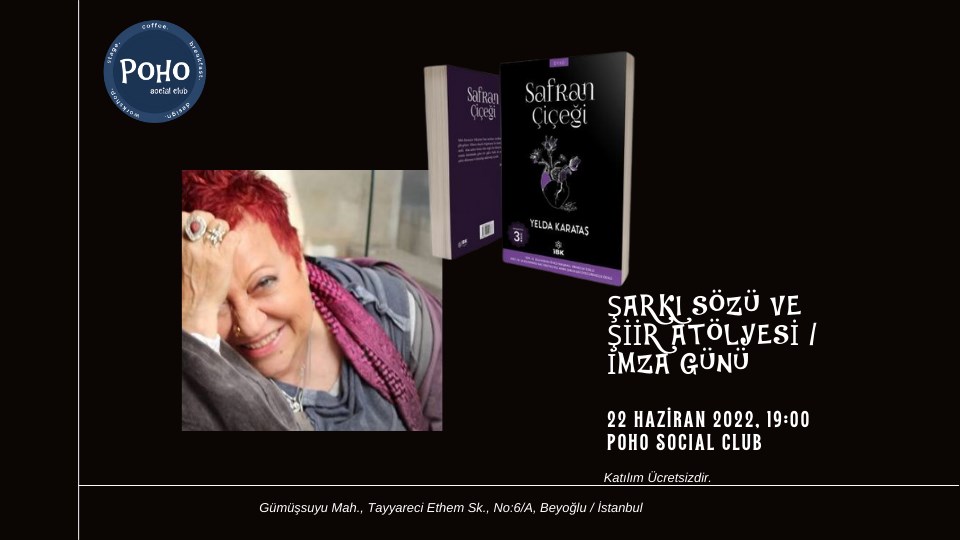 Yelda Karataş ile Şarkı Sözü ve Şiir Atölyesi + İmza Günü