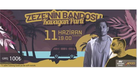 Zeze’nin Bandosu - Kavagan Parti