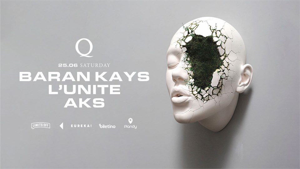 THE Q PROUDLY PRESENTS : BARAN KAYS, L'UNITE, AKS