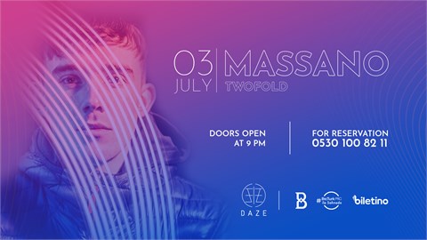 DAZE Presents: Massano