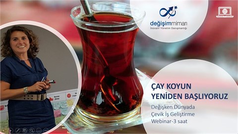 ÇAY KOYUN YENİDEN BAŞLIYORUZ - KENDİ İŞİNİN PATRONLARI İÇİN GİRİŞİMCİLİK ve İŞ GELİŞTİRME