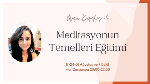 Meditasyonun Temelleri Eğitimi