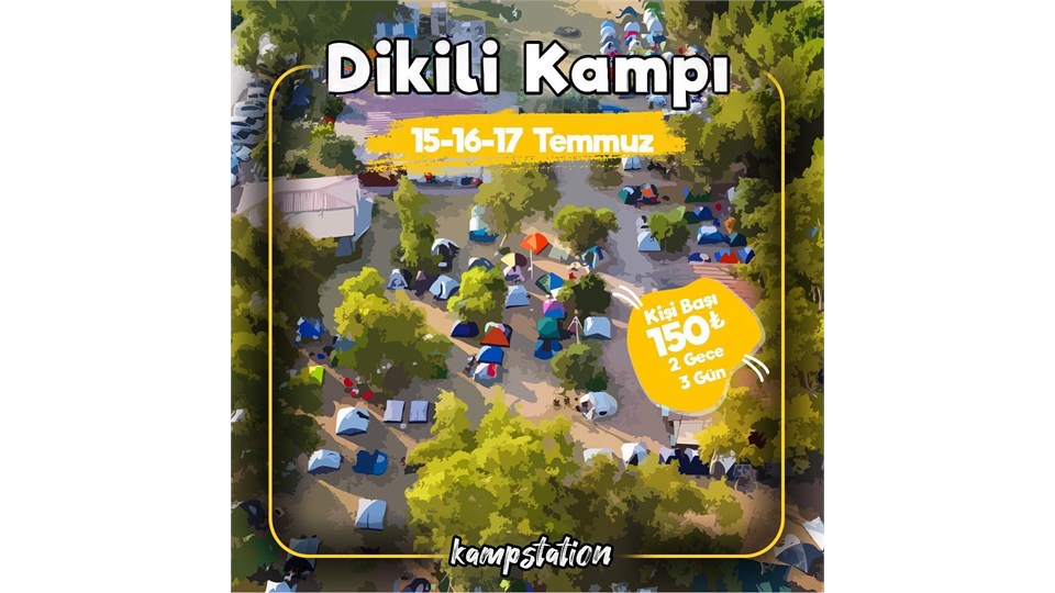 Kampstation | DİKİLİ KAMPI