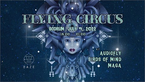 Daze Presents: FLYING CIRCUS