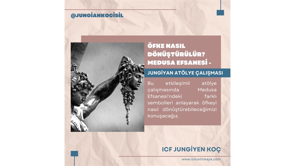 Öfke nasıl dönüştürülür? Medusa Efsanesi İnteraktif Farkındalık Atölyesi Tanıtım Webinarı