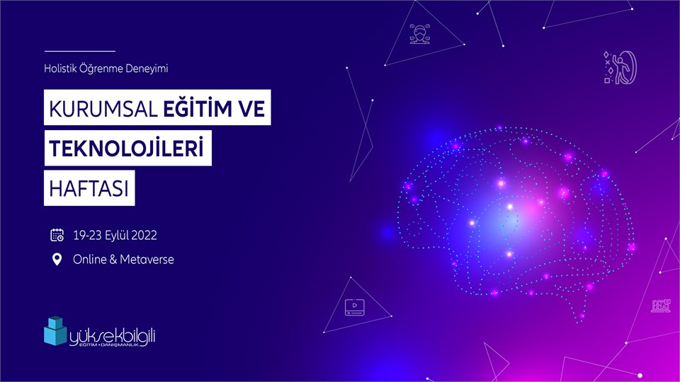 Kurumsal Eğitim ve Teknolojileri Haftası
