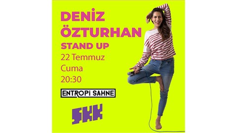 Deniz Özturhan Stand Up