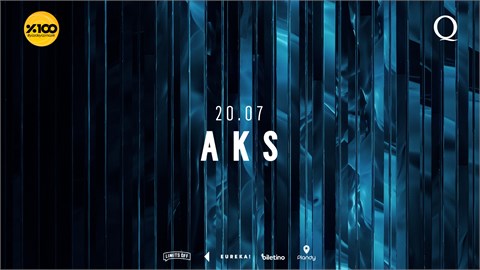 THE Q PROUDLY PRESENTS : AKS