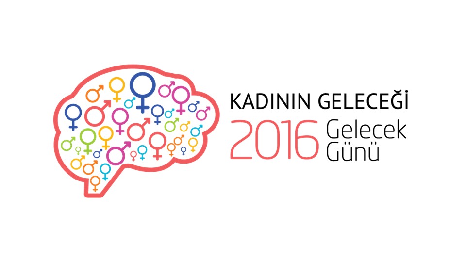 Gelecek Günü 2016 - Kadının Geleceği