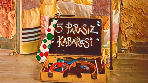 5 Parasız Kabaresi ‘Falan Filan’