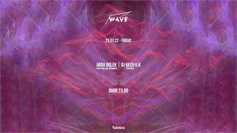 #BACKTOWAVE: ARDA DOLEK+KECH U.K