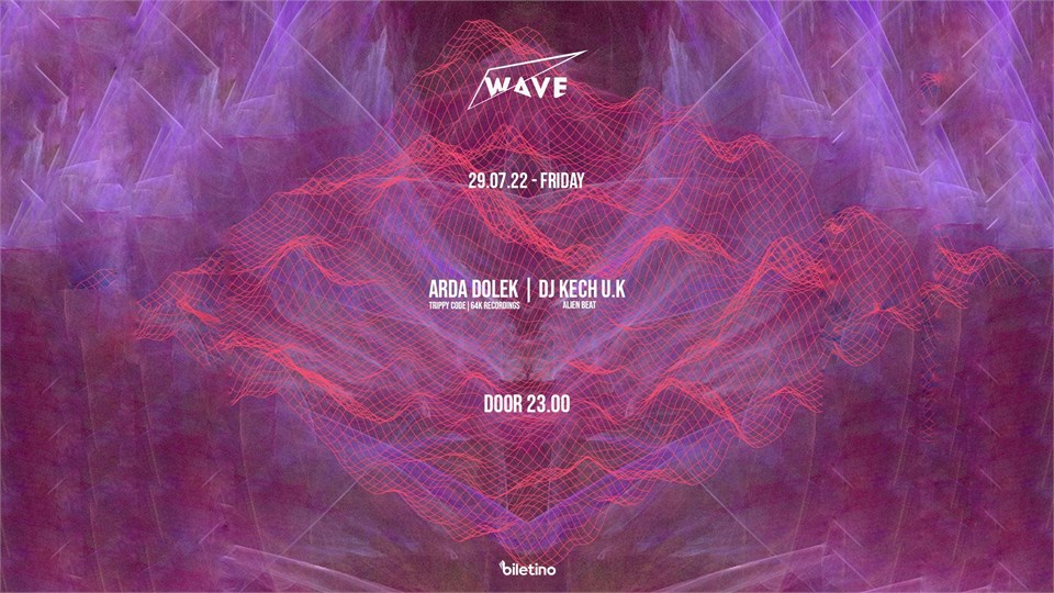 #BACKTOWAVE: ARDA DOLEK+KECH U.K