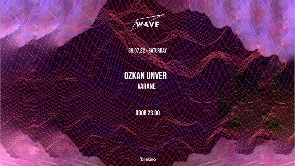 #BACKTOWAVE: OZKAN UNVER+VARANE