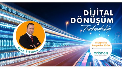 Dijital Dönüşüm Farkındalığı Webinarı