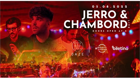 DAZE Presents CHAMBORD & Jerro