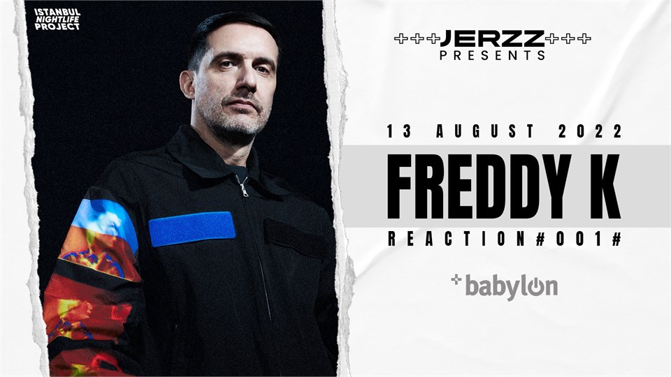 Freddy K || Babylon Bomonti