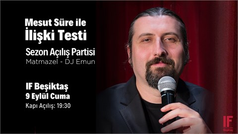 Mesut Süre İle İlişki Testi Sezon Açılış Partisi