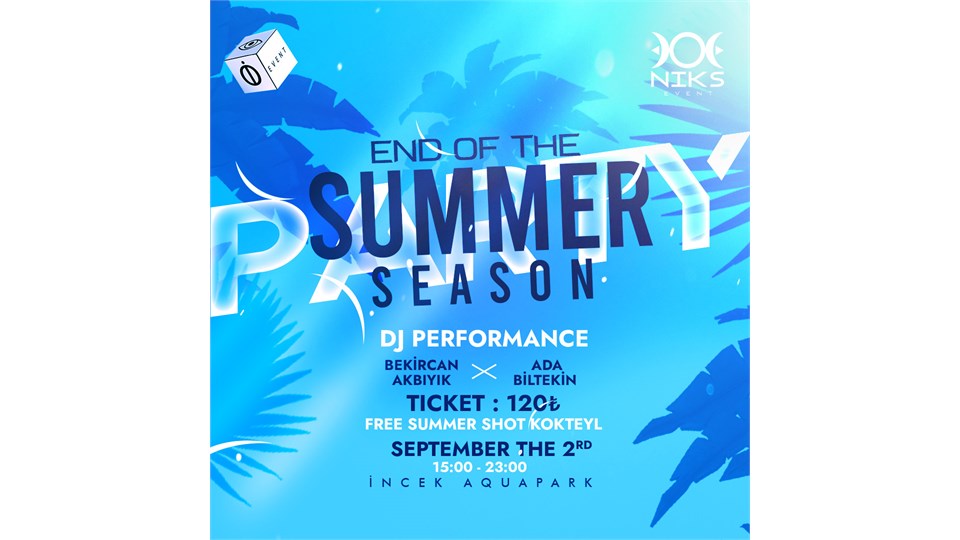END OF SEASON SUMMER PARTY