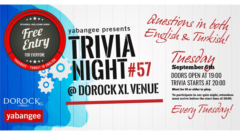Trivia Night #57: A Quiz for Everyone (FREE ENTRY FOR ISTANBUL WELCOME WEEK)