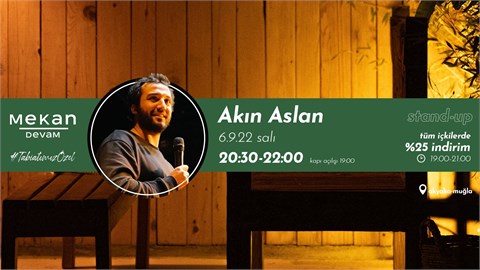 Akın Aslan Stand Up Show Mekan Akyaka