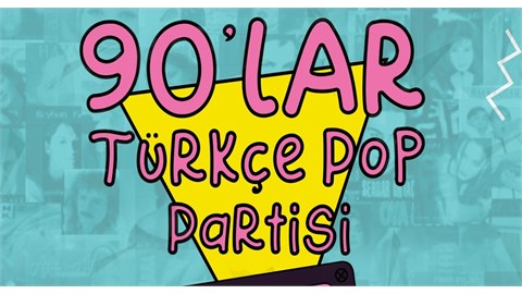 90'lar Türkçe Pop Partisi