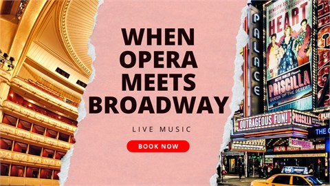 When Opera meets Broadway Concert