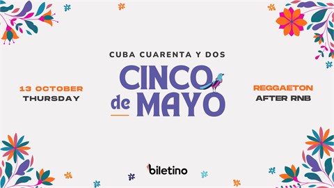 CINCO DE MAYO - Reggaeton Night