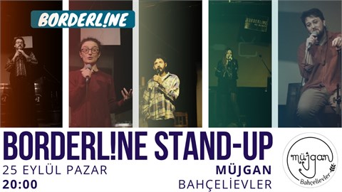 Borderline Stand-up (Müjgan Stand-up Night)