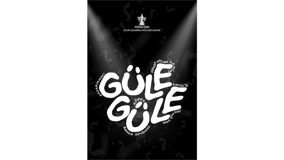 GÜLE GÜLE 