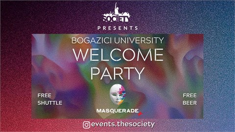 BOGAZICI UNIVERSITY WELCOME PARTY