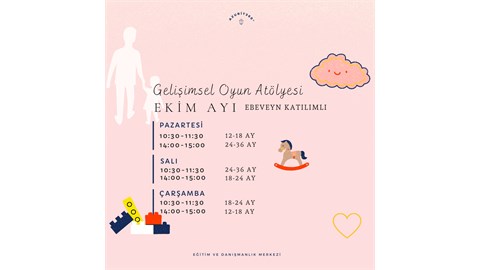 Ebeveyn Katılımlı Gelişimsel Oyun Atölyesi
