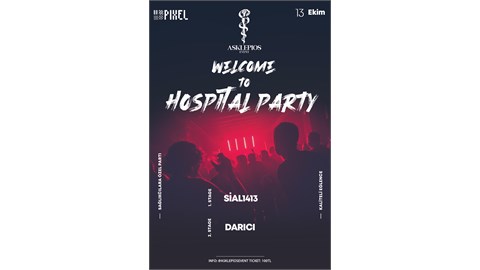 WELCOME TO HOSPITAL PARTY