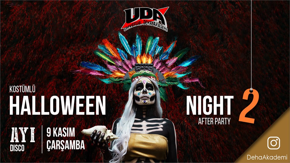 UDA HALLOWEEN NİGHT AFTER PARTY 2 - KADİKÖY AYI DİSCO
