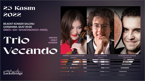 Trio Vecando (Veriko Tchumburidze, Dorukhan Doruk & Can Çakmur): Ankara Debut Konseri
