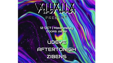 VALHALLA PRESENTS : Zibens - Udeye - Aftertonigh