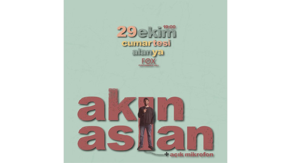 Akın ASLAN Alanya Stand-UP - Açık mikrofon