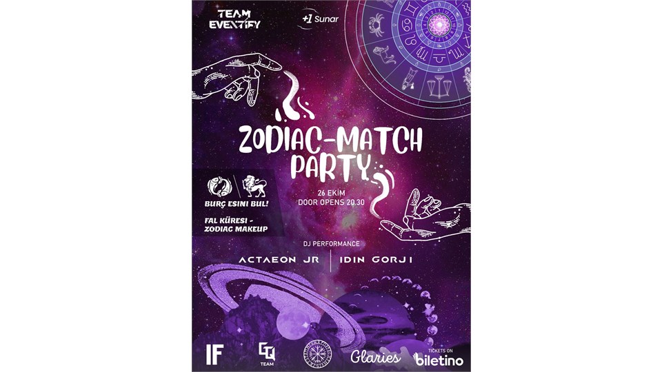 ZODIAC - MATCH PARTY IF PERFORMANCE HALL 26 EKİM