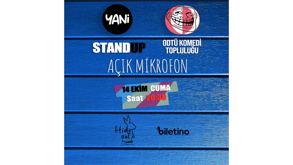 Yani Stand-up ve Odtü Komedi  “Açık Mikrofon" Etkinliği