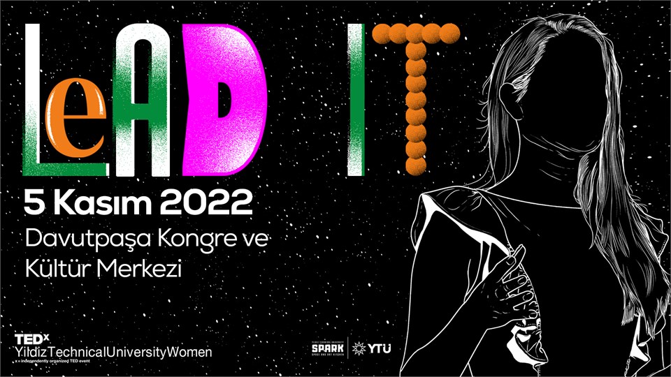TEDxYildizTechnicalUniversityWomen - LEAD IT