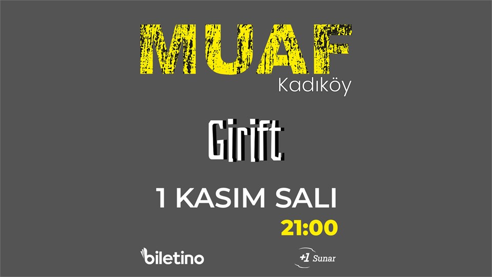 Girift Konseri - Muaf Kadıköy