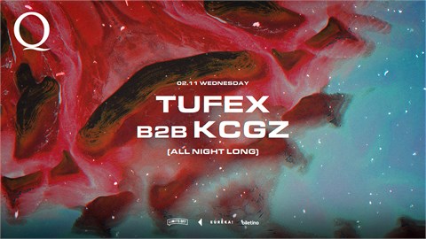 THE Q PROUDLY PRESENTS: TUFEX B2B KCGZ