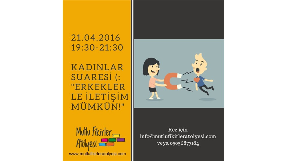 Kadınlar Suaresi (: "Erkeklerle İletişim Mümkün!"
