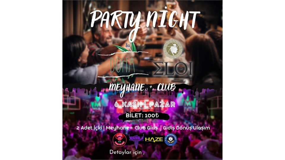 PARTY NİGHT : YENİ NESİL MEYHANE & GECE KULÜBÜ 