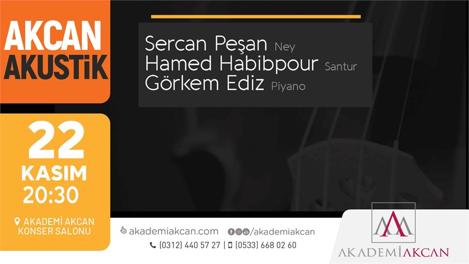 AKADEMİ AKCAN AKUSTİK - Sercan Peşan, Görkem Ediz & Hamed Habibpour