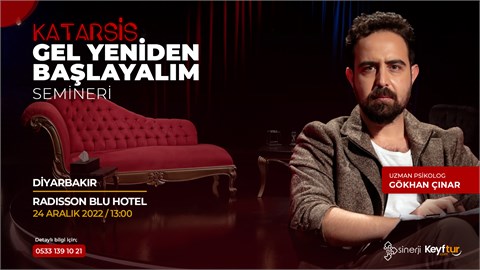 KATARSİS GEL YENİDEN BAŞLAYALIM / DİYARBAKIR