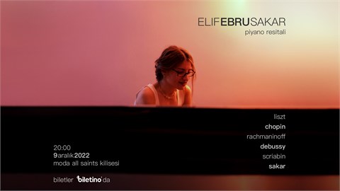 Elif Ebru Sakar Piyano Resitali 