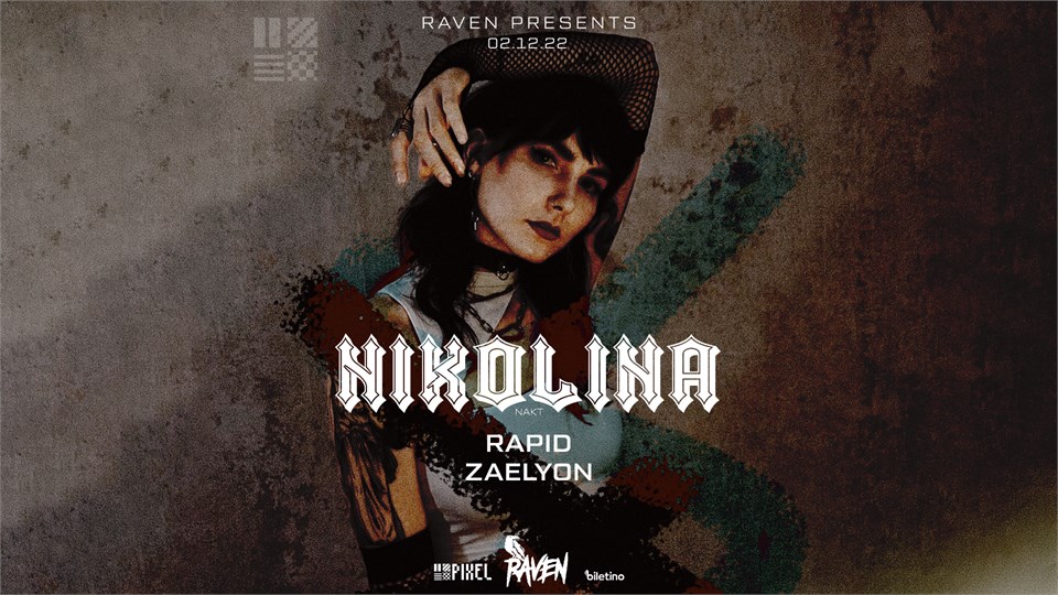 Raven Presents: NIKOLINA