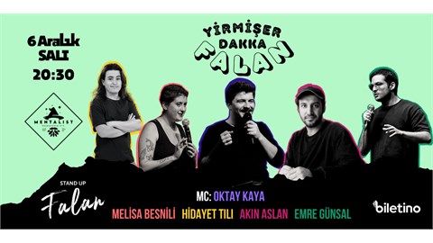 YİRMİŞER DAKİKA FALAN