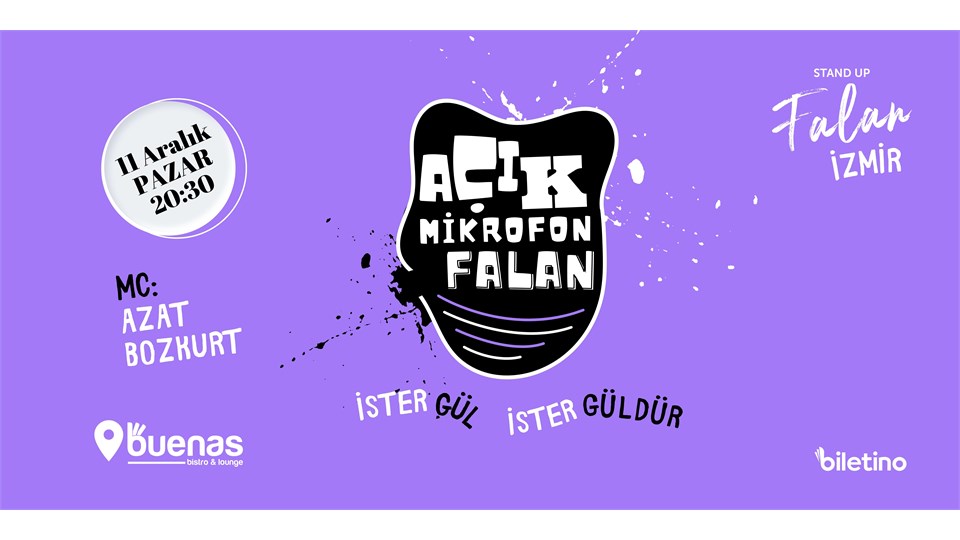 AÇIK MİKROFON FALAN - MC: Azat Bozkurt