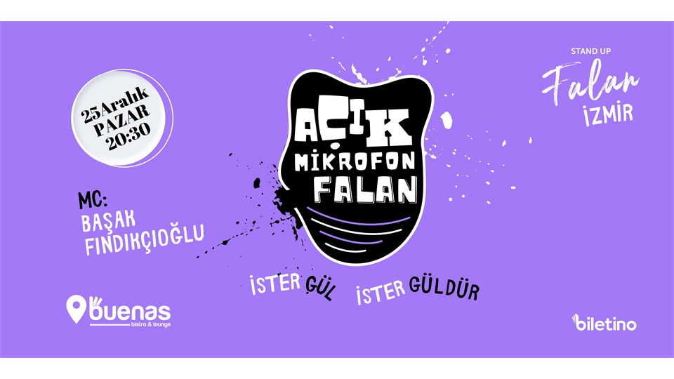 AÇIK MİKROFON FALAN - MC: Başak Fındıkçıoğlu